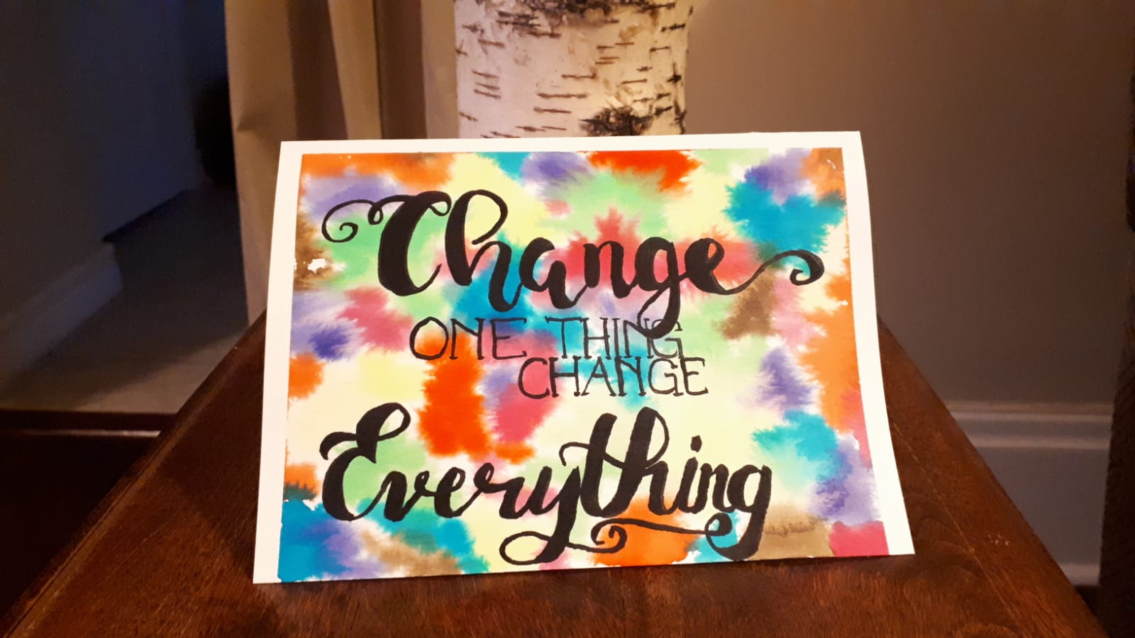 Change One Thing Change Everything Watercolour Card - Minimalist Lettering