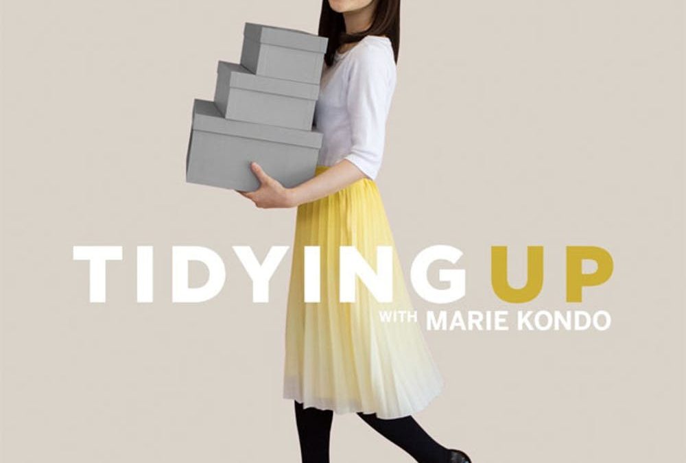 Tidying Up with Marie Kondo.